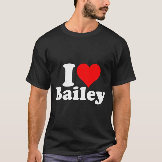 I Heart Love Bailey  T-Shirt (Vorderseite)