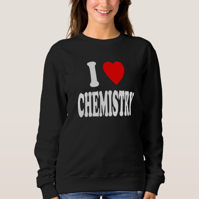 I Heart (Love) Chemistry Chemist Scientist Premium Sweatshirt (Vorderseite)