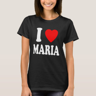 I Heart Love Maria Cute Matching Couple Spouse T-Shirt