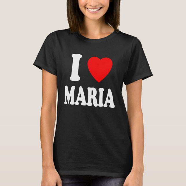 I Heart Love Maria Cute Matching Couple Spouse T-Shirt (Vorderseite)