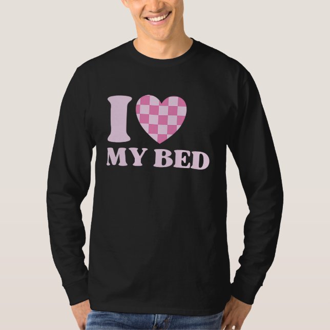 I Heart My Bed  1 T-Shirt (Vorderseite)