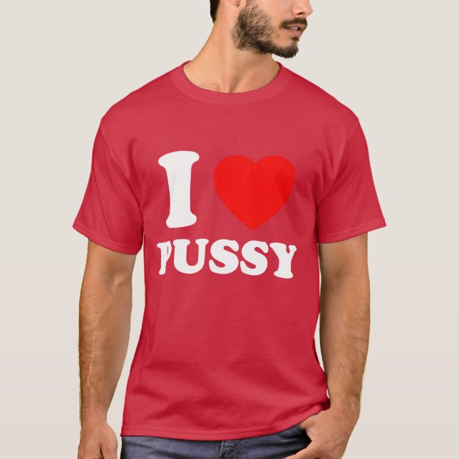 I Heart Pussy I Love Pussy Retro Kawaii Edgy Alter T-Shirt (Vorderseite)