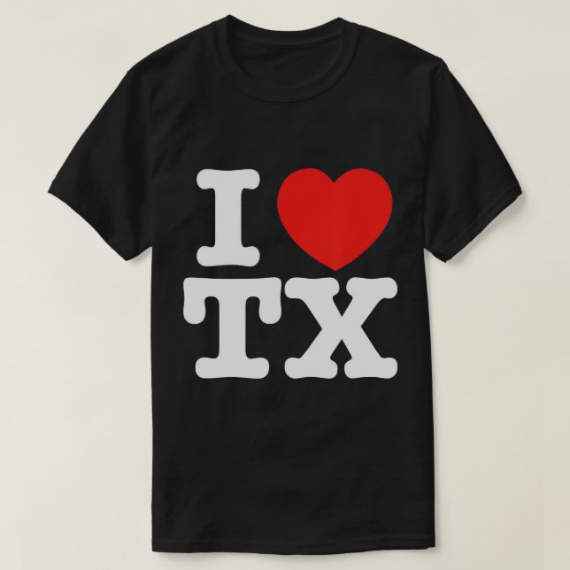 I Heart Texas (TX) Liebe T - Shirt (Design vorne)
