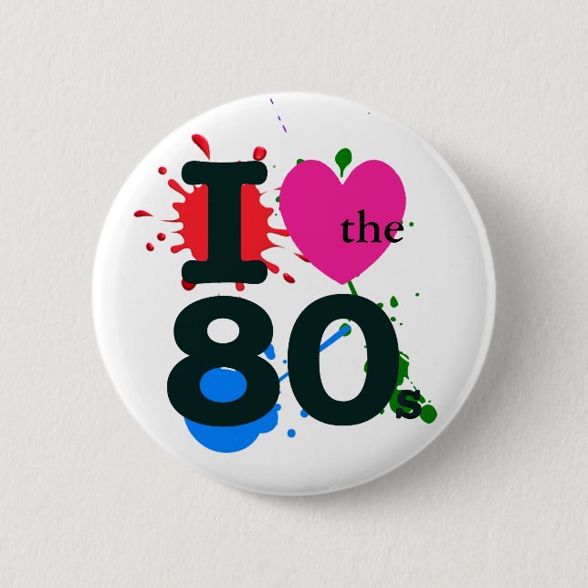 I Heart the 80s Button (Vorderseite)