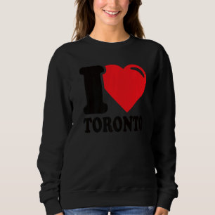 I Heart Toronto Schöne kanadische Stadt I Liebe To Sweatshirt