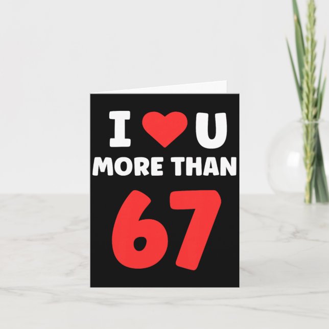 I Heart U More Than 67 Valentines 67 Meme Premium  Karte (Vorderseite)