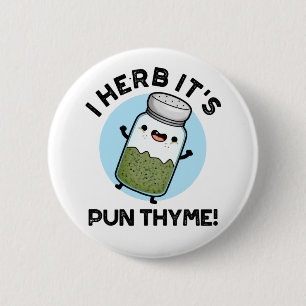 I Herb Es ist Pun Thyme Funny Food Kräuterpun Button