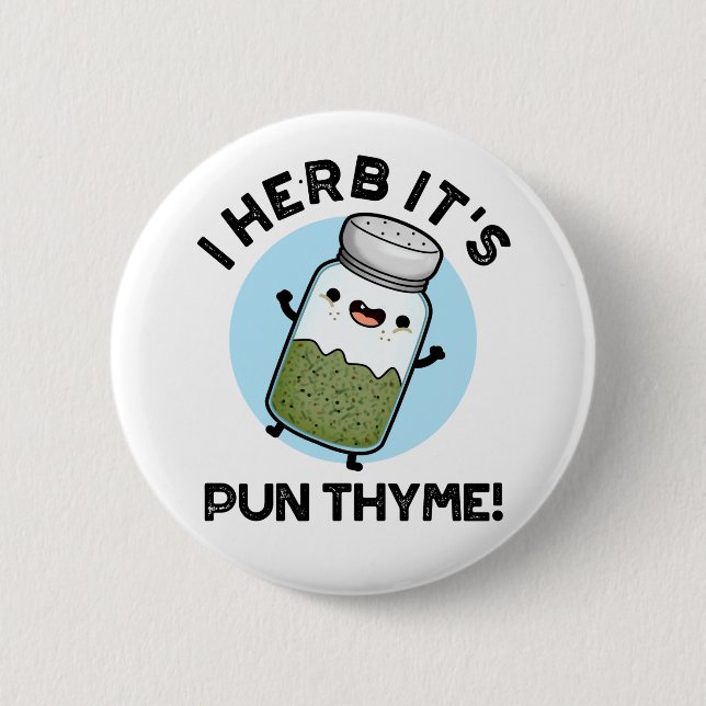 I Herb Es ist Pun Thyme Funny Food Kräuterpun Button (Vorderseite)