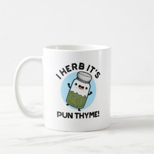 I Herb Es ist Pun Thyme Funny Food Kräuterpun Kaffeetasse