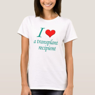 I *Herz* a Transplantatempfängerin T-Shirt