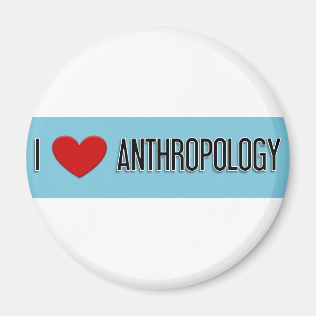 I Herz Anthropologie Magnet (Vorne)