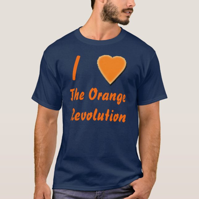 I (Herz) die orange Revolution T-Shirt (Vorderseite)