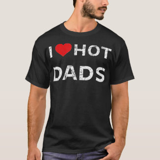 I Herz DILFs Bester Vater je Rotes Herz I Liebe Ho T-Shirt
