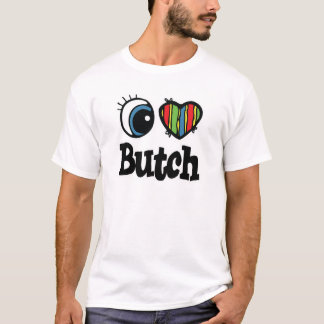 I Herz (Liebe) Butch T-Shirt