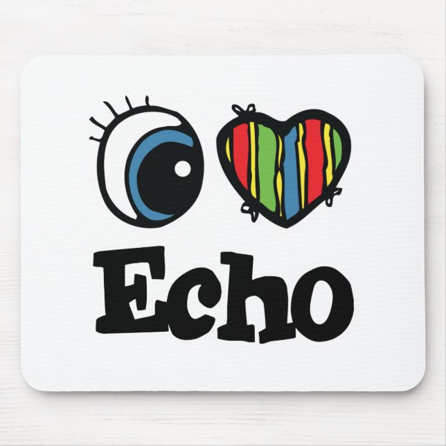 I Herz (Liebe) Echo Mousepad (Vorne)