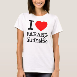I Herz (Liebe) Farang T-Shirt