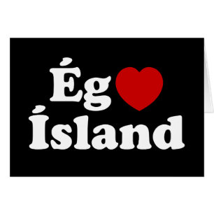 I Herz (Liebe) Island [Ég Elska Ísland] Island