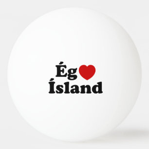 I Herz (Liebe) Island [Ég Elska Ísland] Island Tischtennisball