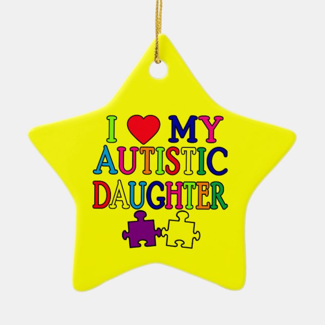 I Herz (Liebe) meine autistische Tochter Keramik Ornament (Vorne)