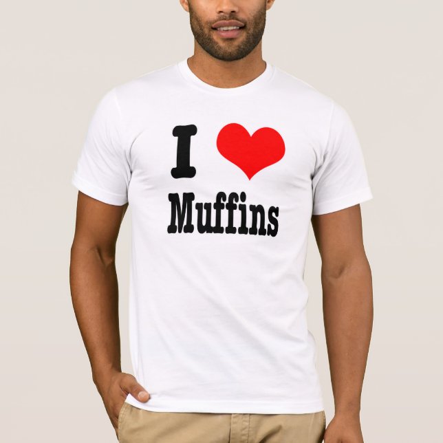 I HERZ (LIEBE) Muffins T-Shirt (Vorderseite)