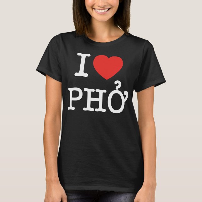 I Herz (Liebe) Pho T-Shirt (Vorderseite)