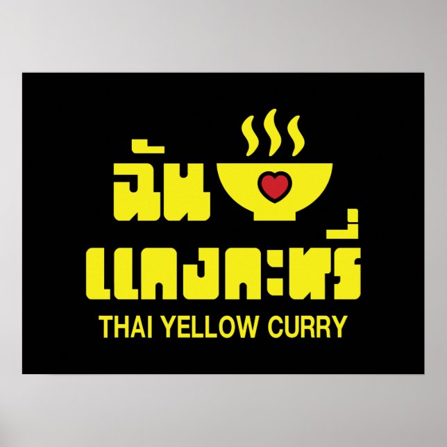I Herz (Liebe) Thai Gelbe Curry Poster (Vorne)