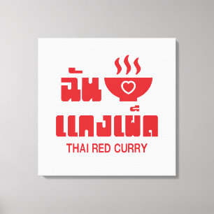 I Herz (Liebe) Thai Red Curry Leinwanddruck