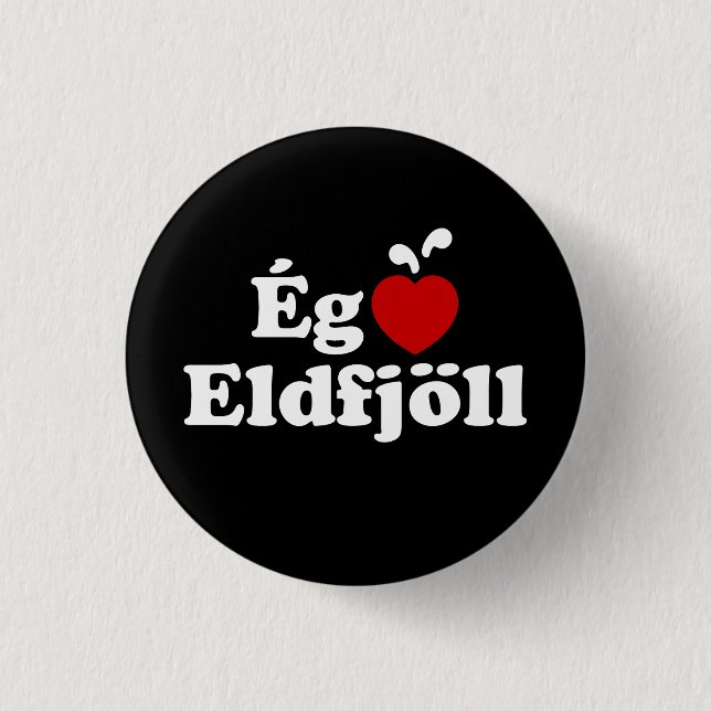 I Herz (Liebe) Vulkane [Ég Elska Eldfjöll] Button (Vorderseite)