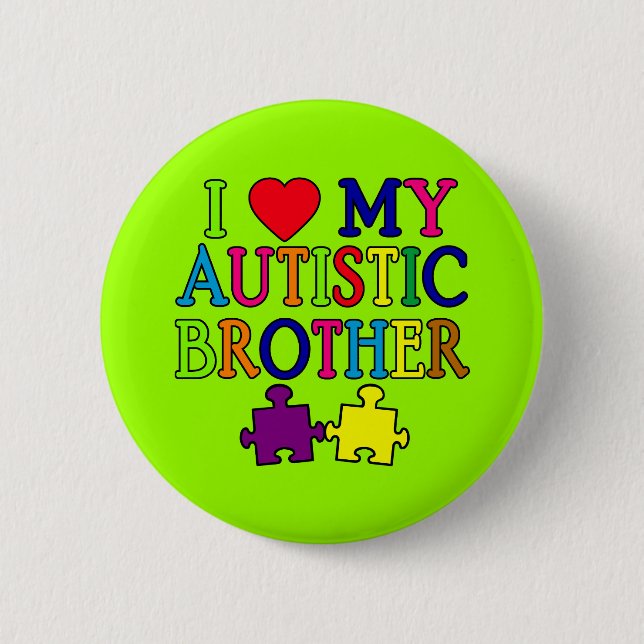 I Herz mein autistischer Bruder Button (Vorderseite)