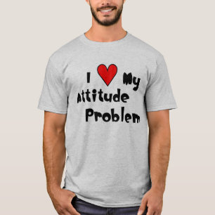 I (Herz) mein Haltungs-Problem-T - Shirt