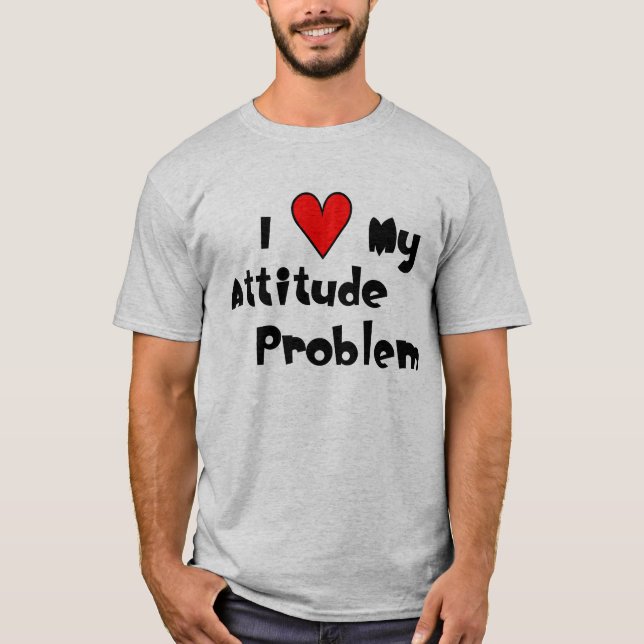 I (Herz) mein Haltungs-Problem-T - Shirt (Vorderseite)