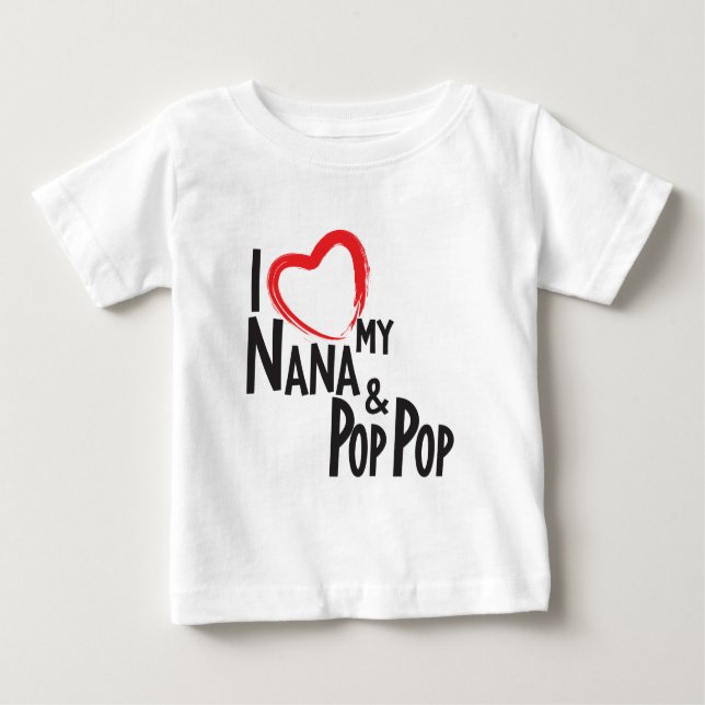 I HERZ mein Nana- und Pop-Pop, Liebe meine Baby T-shirt (Vorderseite)