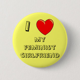 I Herz meine feministische Freundin! Button