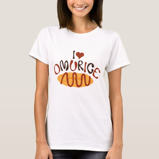 I Herz Omurice T-Shirt (Vorderseite)