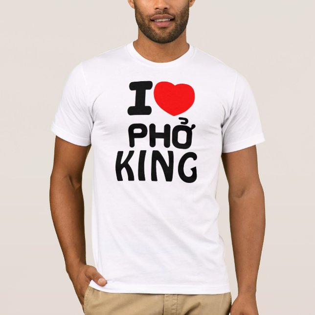 I Herz Pho König T-Shirt (Vorderseite)