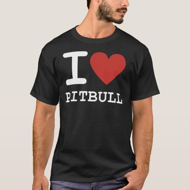 I Herz Pitbull I Liebe Pitbull Angepasst T-Shirt (Vorderseite)