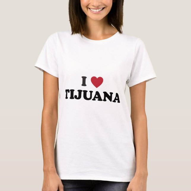 I Herz Tijuana Mexiko T-Shirt (Vorderseite)