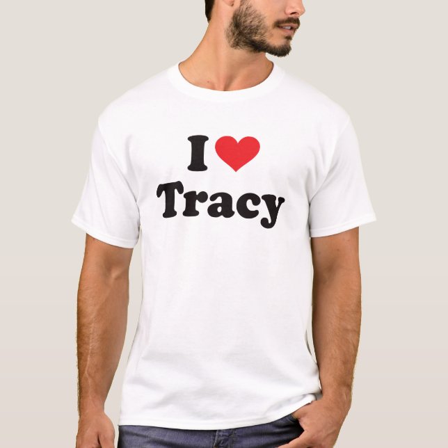 I Herz Tracy T-Shirt (Vorderseite)
