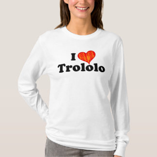 I Herz Trololo T-Shirt