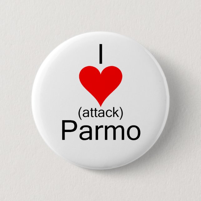 I Herzinfarkt Parmo Button (Vorderseite)
