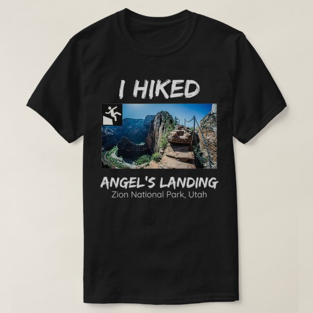 I Hiked Angels Landing Zion National Park Utah T-Shirt (Design vorne)