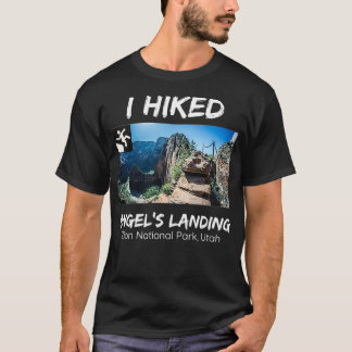 I Hiked Angels Landing Zion National Park Utah T-Shirt