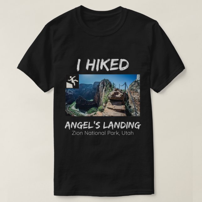 I Hiked Angel's Landing Zion National Park Utah T-Shirt (Design vorne)