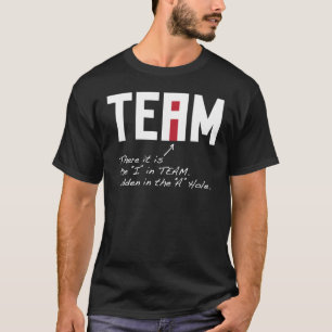 I im Team - dort wird es im Loch versteckt T-Shirt