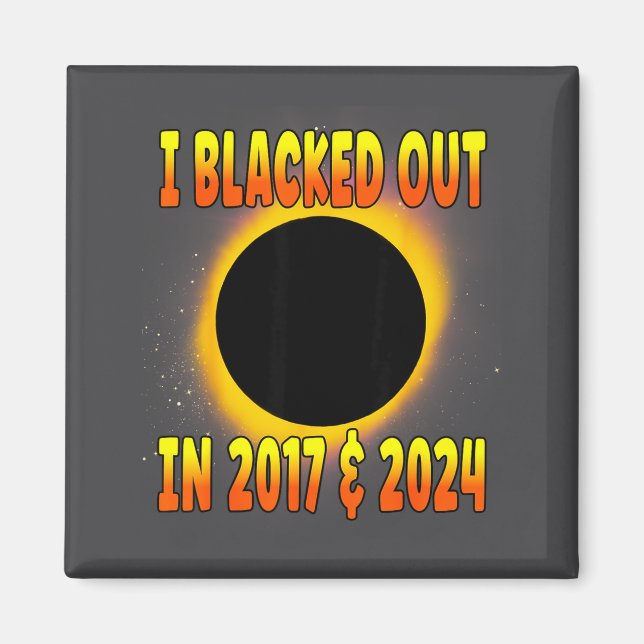 I In Blacked Out 2017 Total Solar Magnet (Vorne)