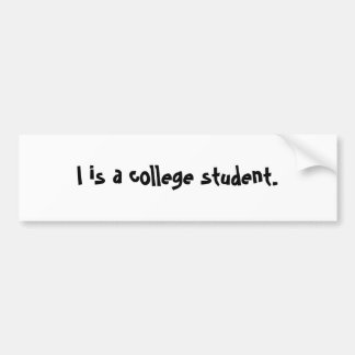 I ist ein Unistudent Autoaufkleber