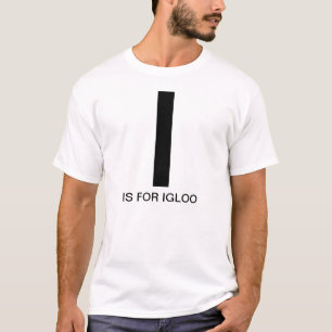 I ist für Iglu T-Shirt