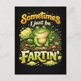 I Just Be Fartin’ Postkarte