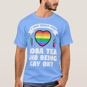 I just boba tea and being gay pride month csd  T-Shirt