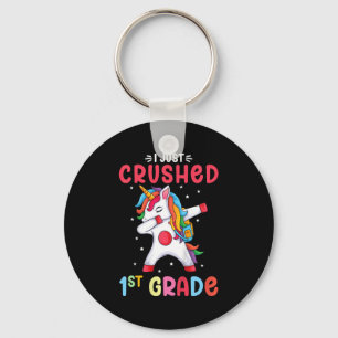 I just Crushed 1st Grade Girls Abschluss Unicorn Schlüsselanhänger